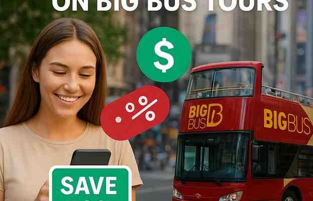 Save Money on Big Bus Tours – Best 2025 Tips
